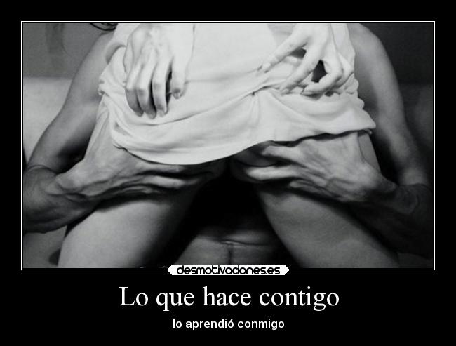 Lo que hace contigo - 