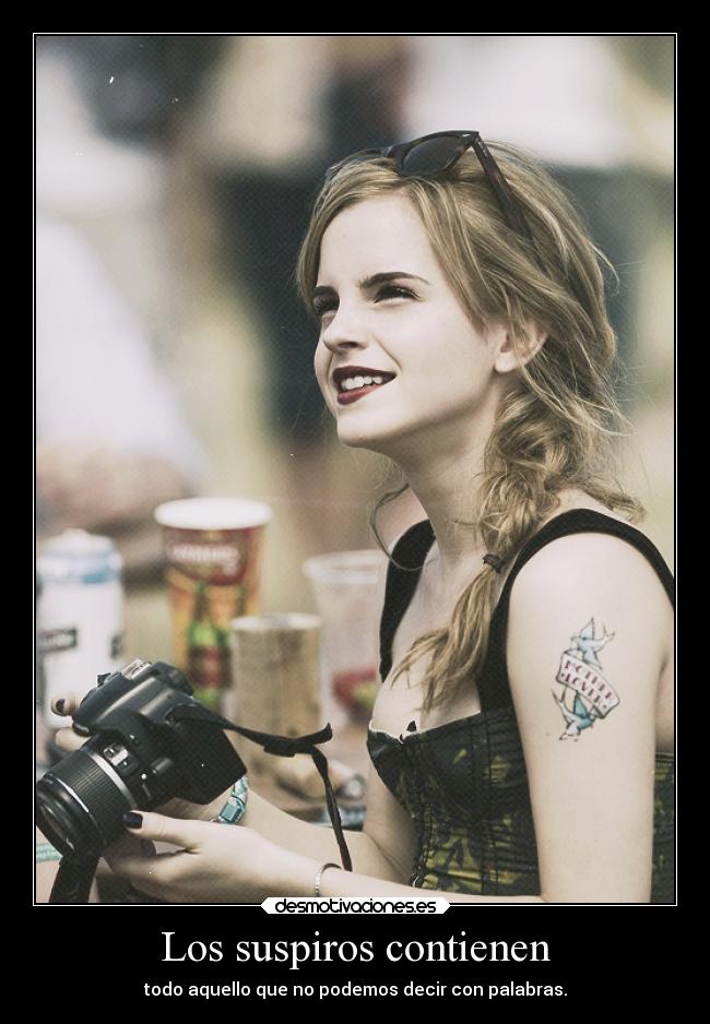 Los suspiros contienen - todo aquello que no podemos decir con palabras.