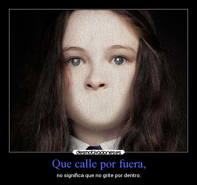 Que calle por fuera, - 