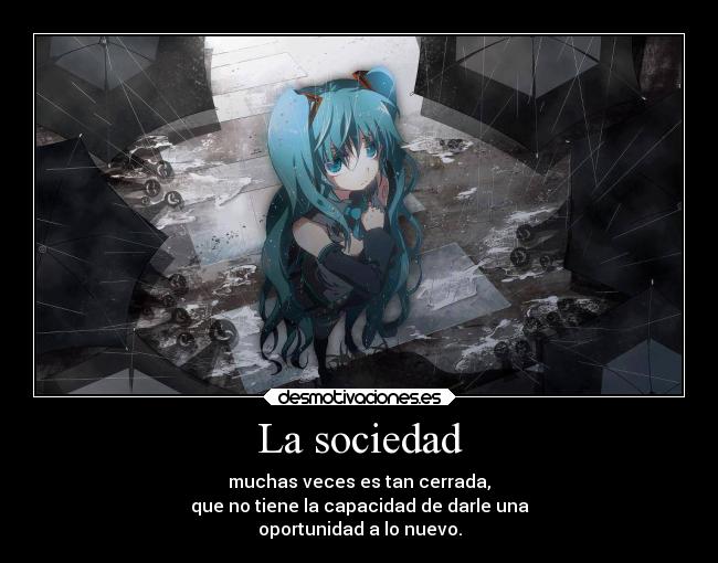 carteles sociedad esperanza arte anime desmotivaciones