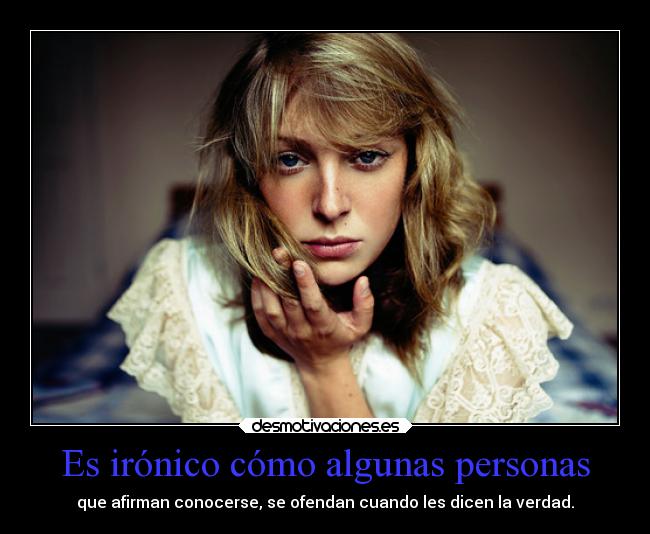 carteles sociedad ironia verdad desmotivaciones