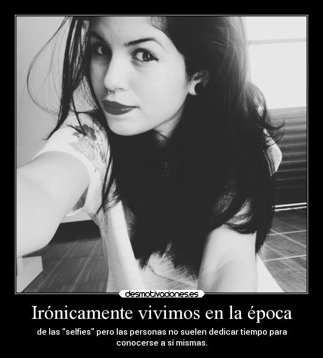 carteles sociedad selfies ingles desmotivaciones