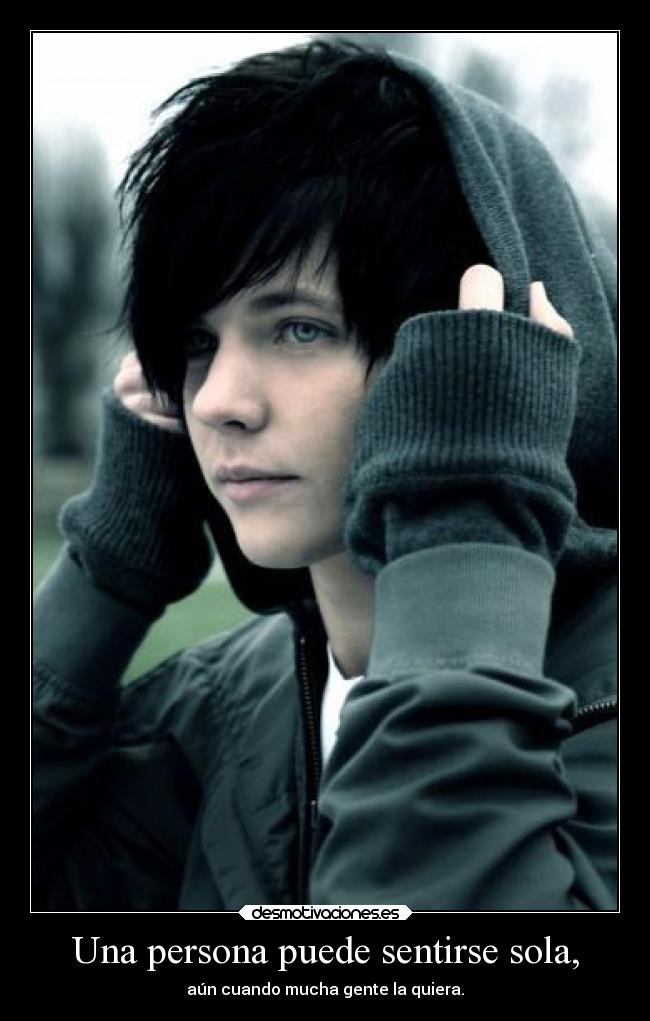 Una persona puede sentirse sola, - 
