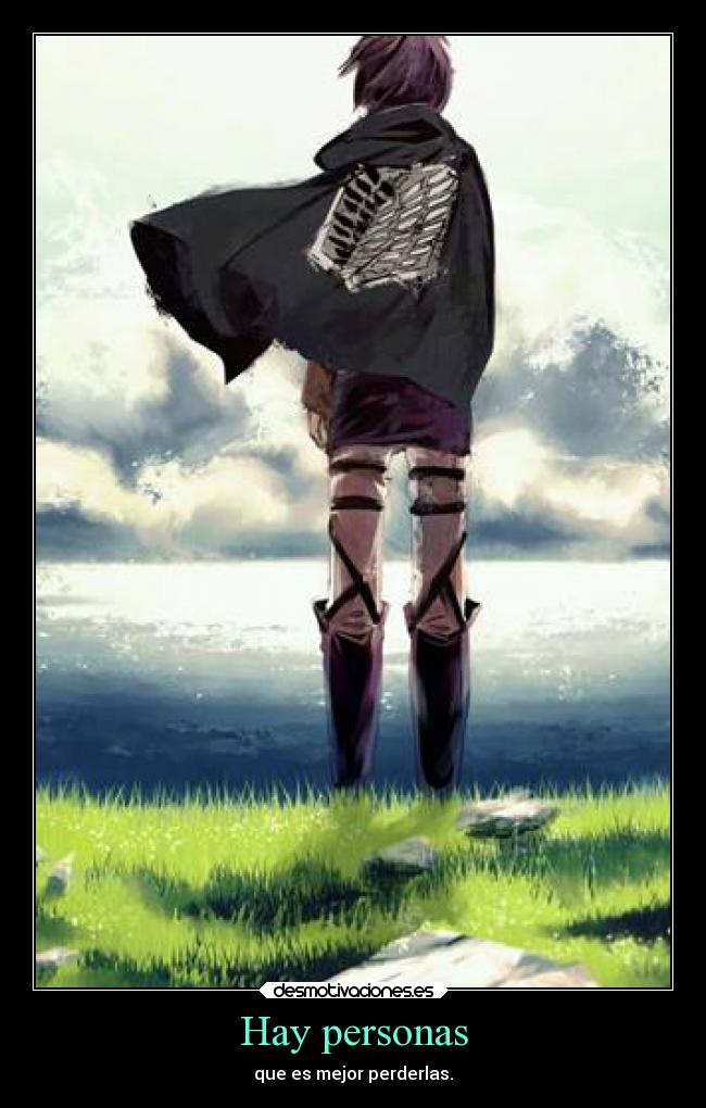 Hay personas - que es mejor perderlas.