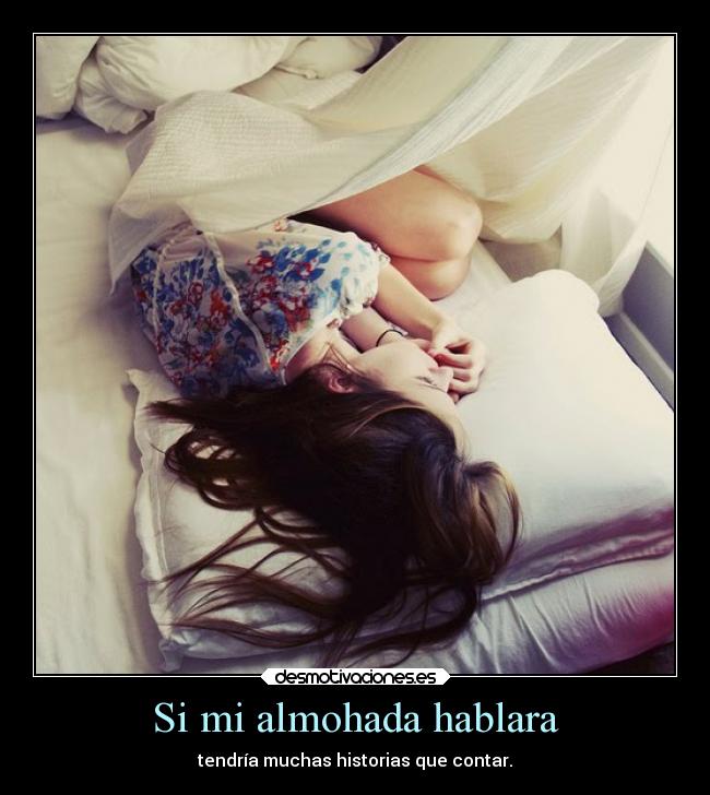 Si mi almohada hablara - 