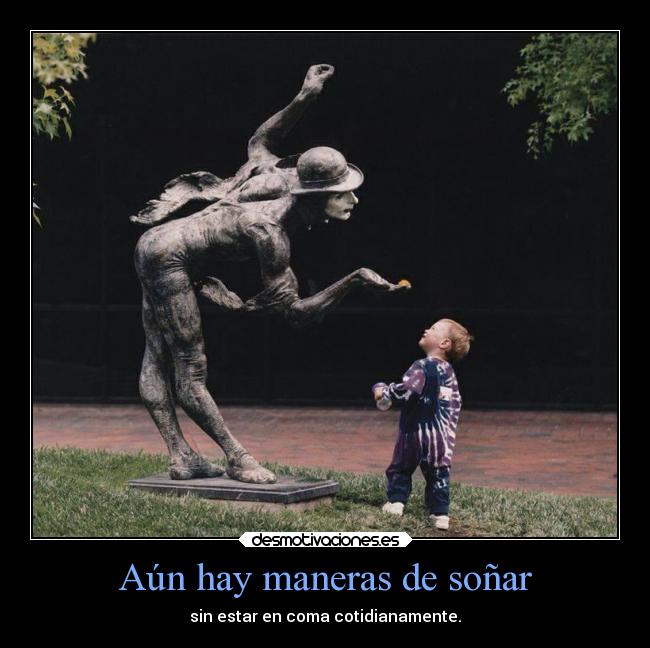 Aún hay maneras de soñar -