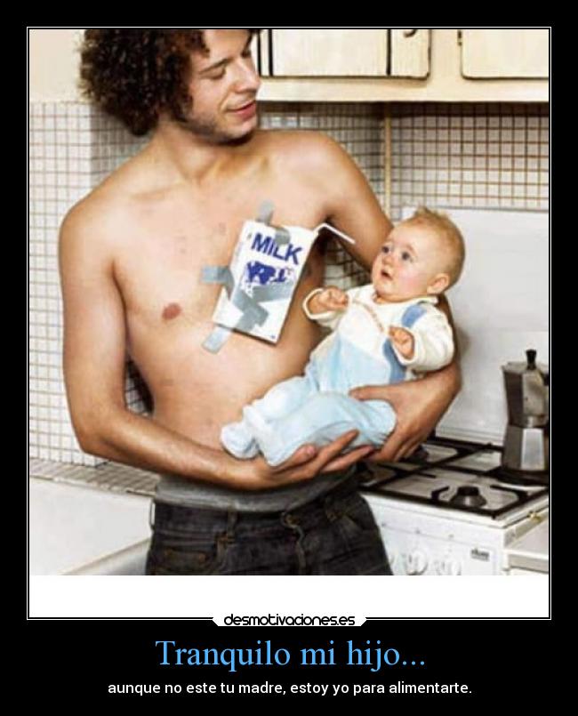 carteles tetas padre graciosas humor amoroso leche desmotivaciones