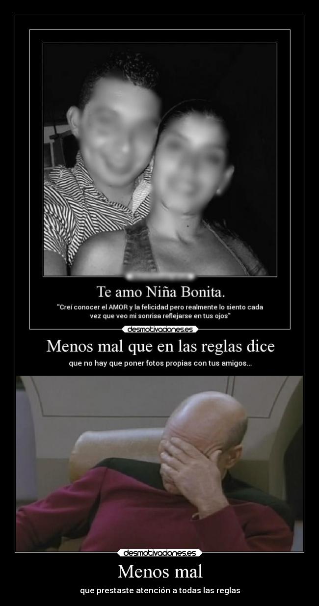 Menos mal - que prestaste atención a todas las reglas