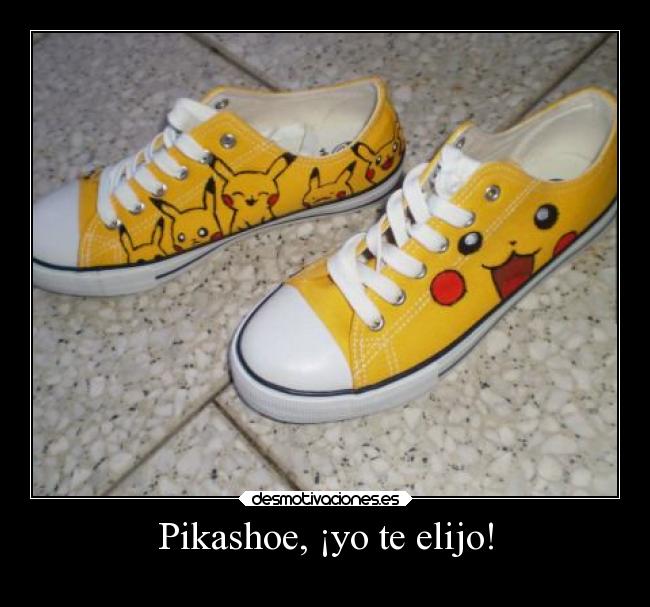 Pikashoe, ¡yo te elijo! - 