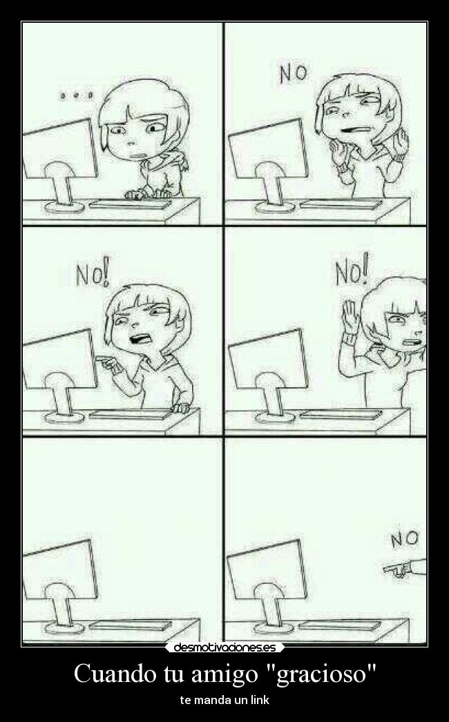Cuando tu amigo gracioso - te manda un link