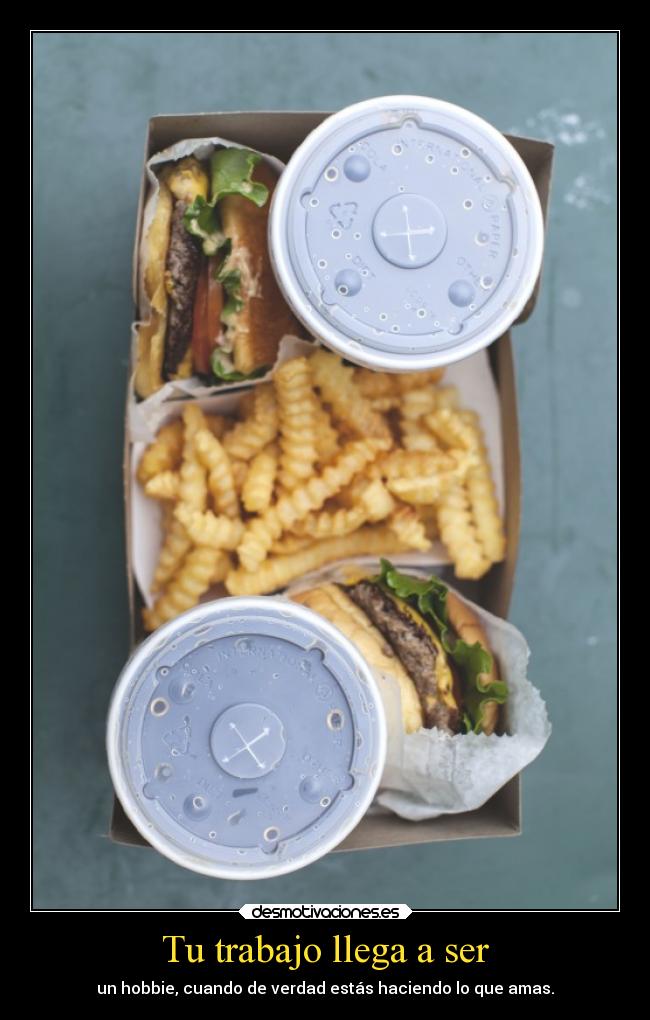 carteles trabajo sociedad trabajo vida personas hobbie havanaswaggie desmotivaciones