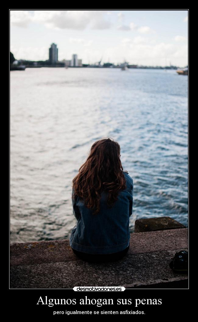 Algunos ahogan sus penas - 