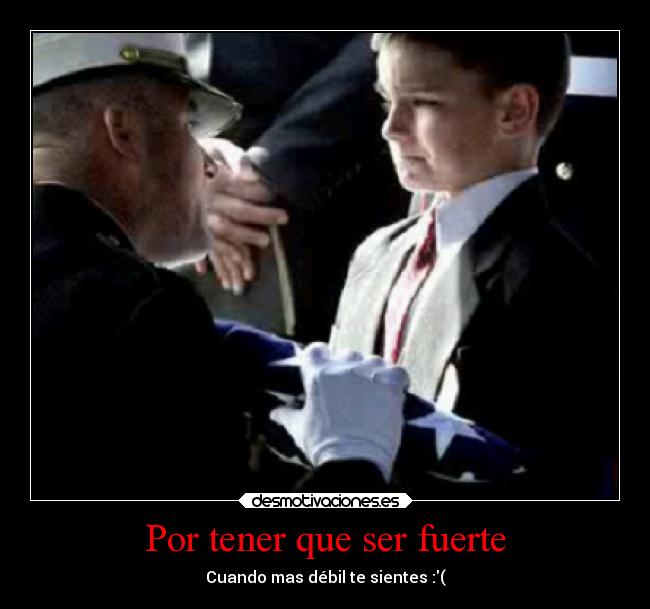 Por tener que ser fuerte - 