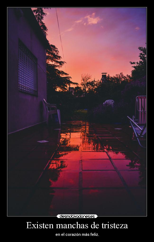 Existen manchas de tristeza - 