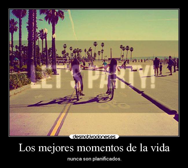 Los mejores momentos de la vida - 