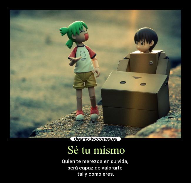 Sé tu mismo - 