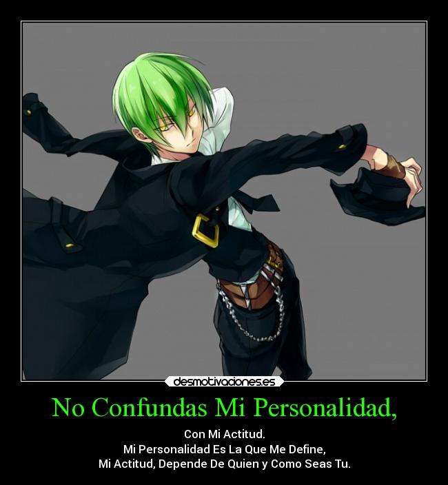No Confundas Mi Personalidad, -
