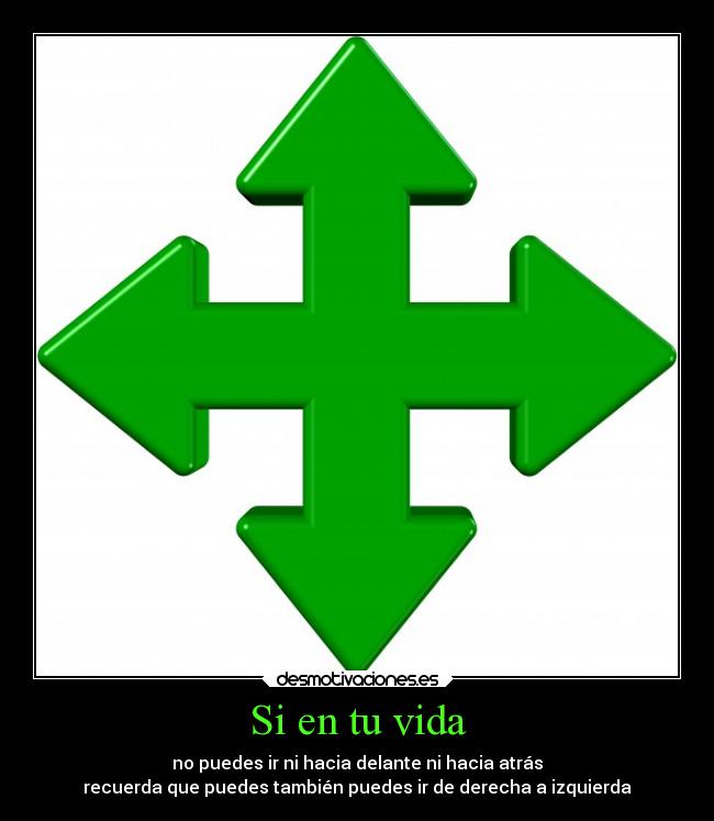 carteles vida amistad vida direccion tomar conseguir poder desmotivaciones