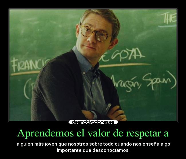 Aprendemos el valor de respetar a -