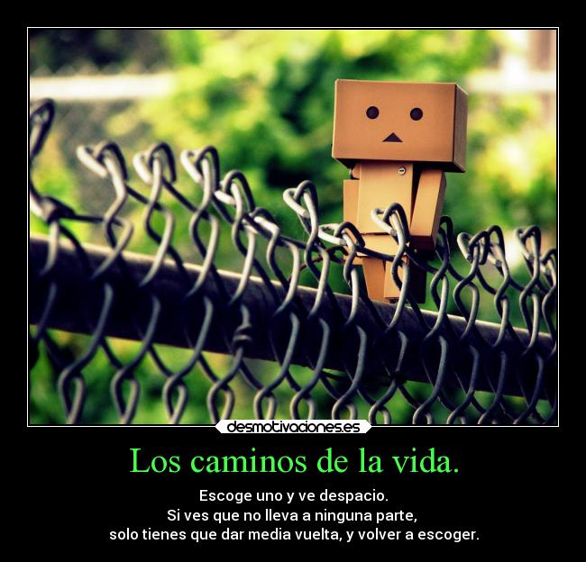 Los caminos de la vida. - 