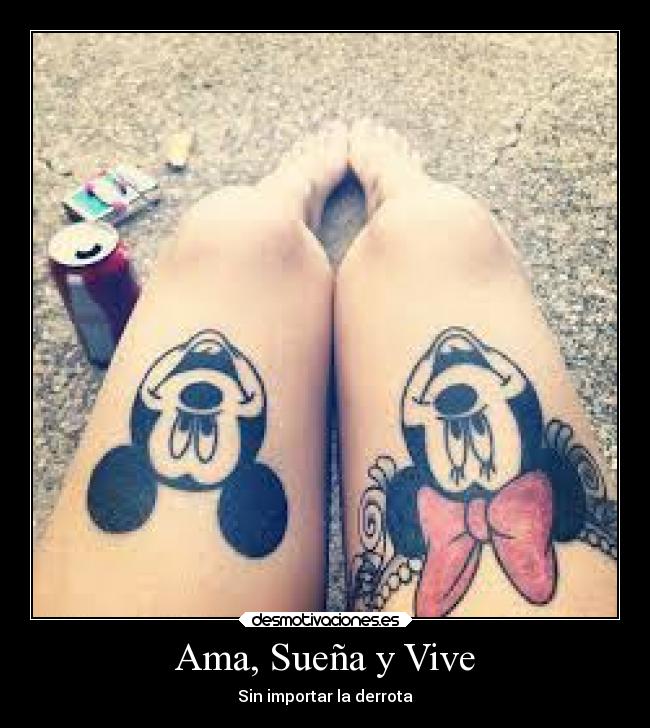 Ama, Sueña y Vive - Sin importar la derrota