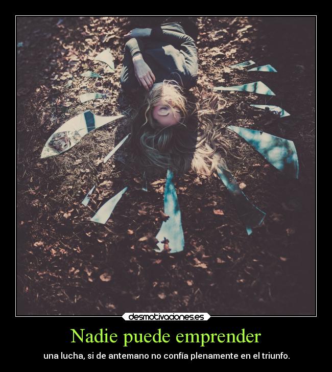 Nadie puede emprender -