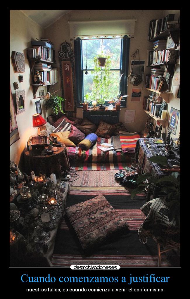 Cuando comenzamos a justificar -