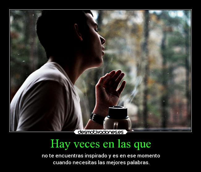 Hay veces en las que - 