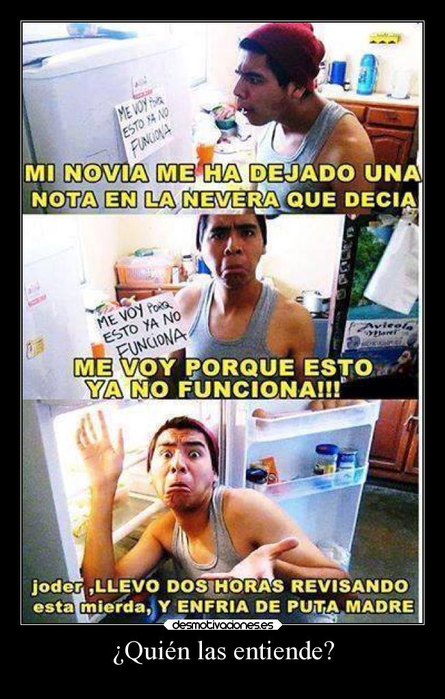 ¿Quién las entiende? -