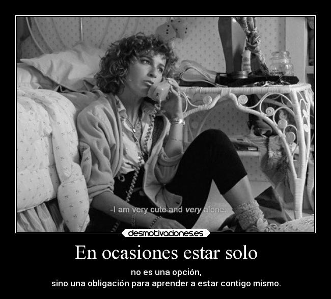 En ocasiones estar solo -