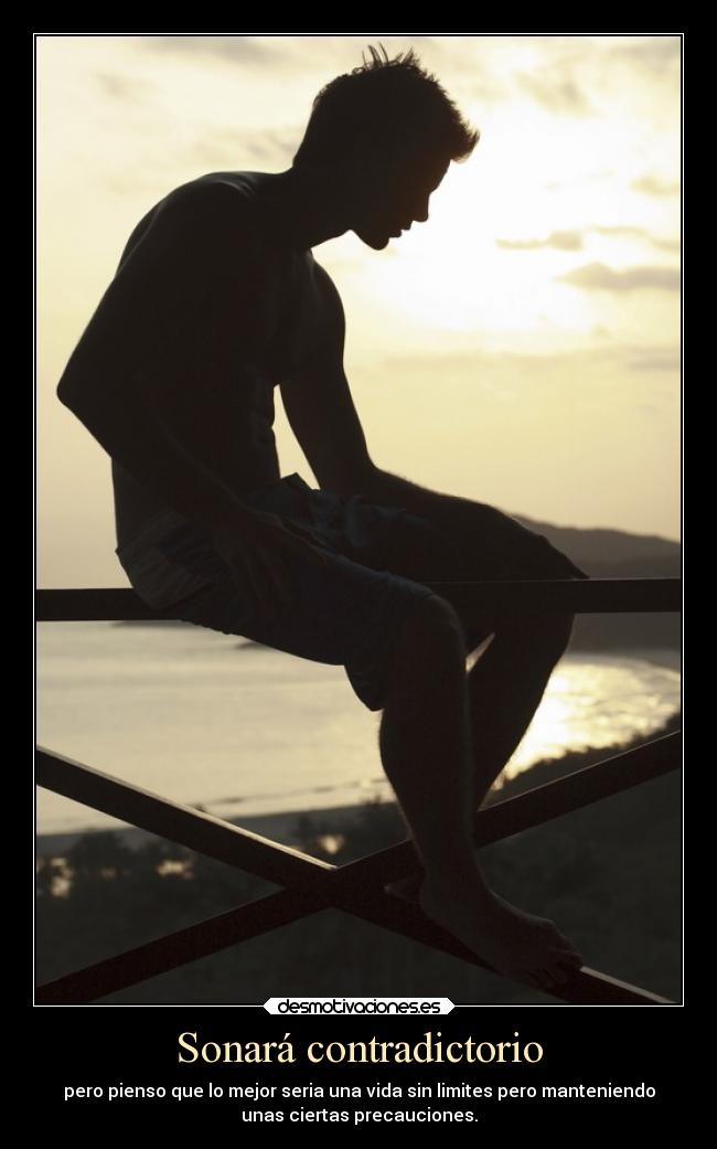 carteles vida limites precauciones manteniendo pienso sonara camino libre prevenir cuidado pensar razonar desmotivaciones