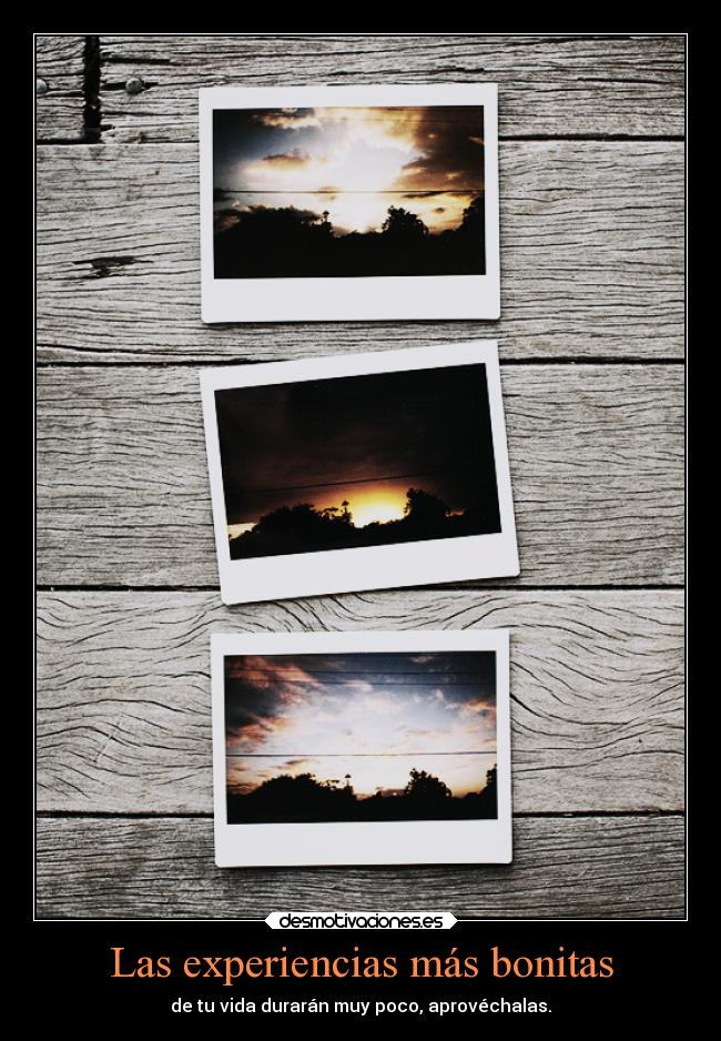 Las experiencias más bonitas -