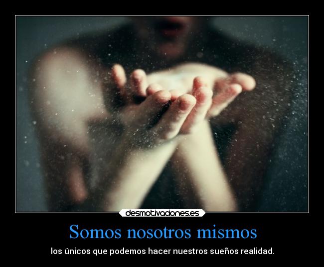 Somos nosotros mismos -