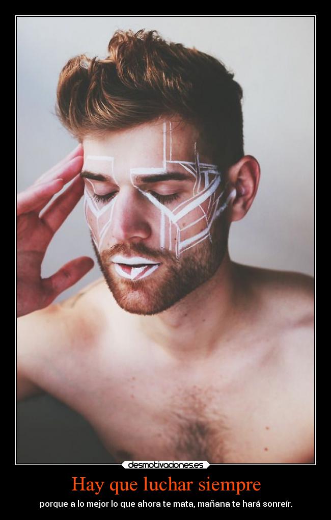 Hay que luchar siempre -