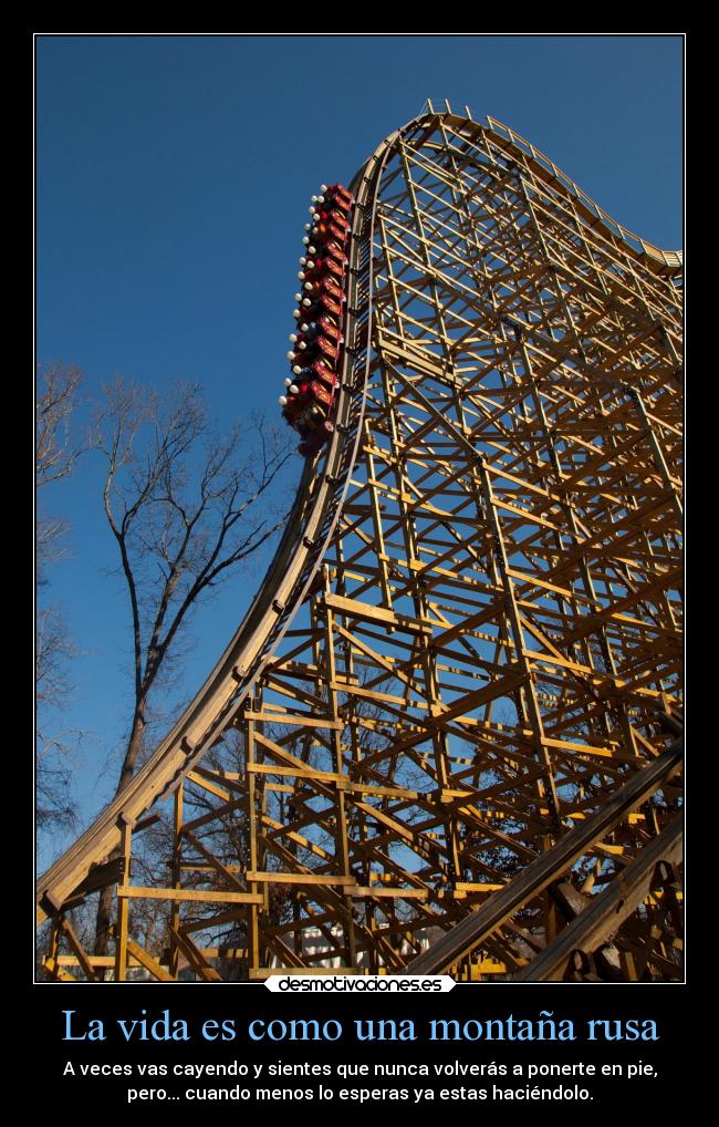 La vida es como una montaña rusa -