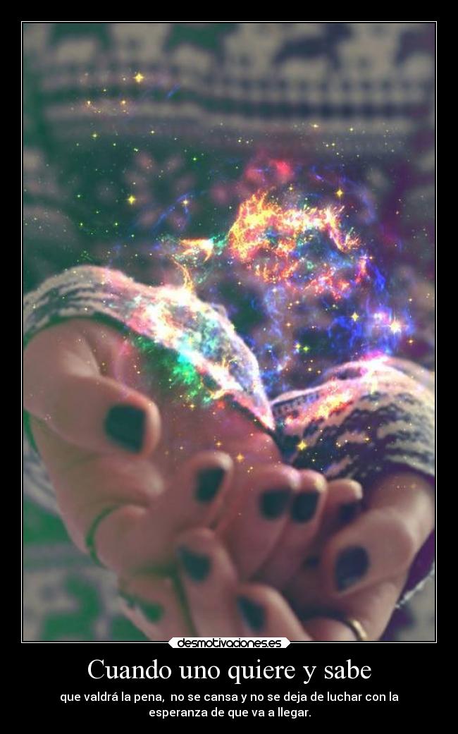 Cuando uno quiere y sabe -