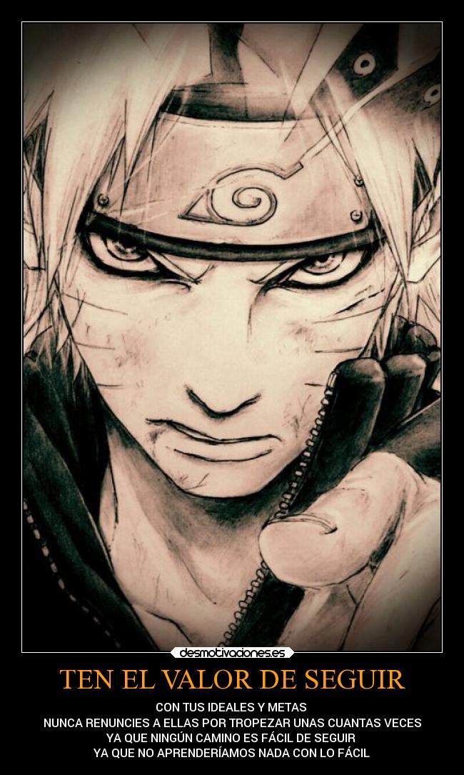 TEN EL VALOR DE SEGUIR - 