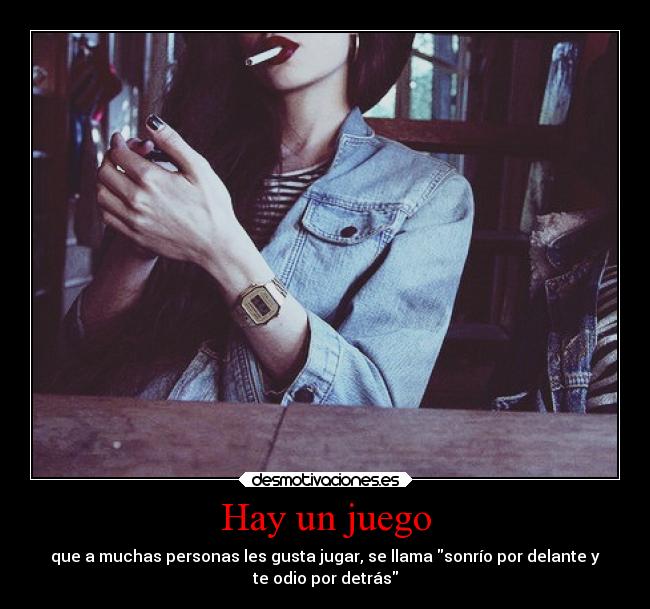 carteles vida odiar sonrisas falsas juego desmotivaciones