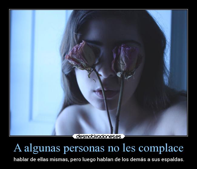 A algunas personas no les complace - 