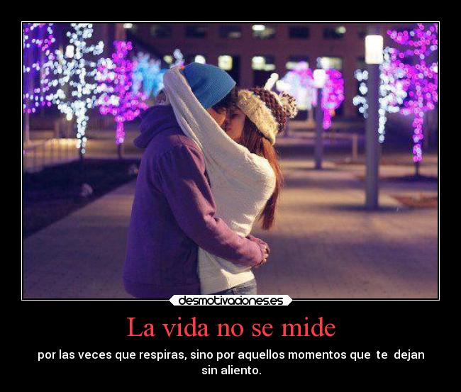 La vida no se mide - 