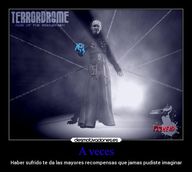 A veces - Haber sufrido te da las mayores recompensas que jamas pudiste imaginar