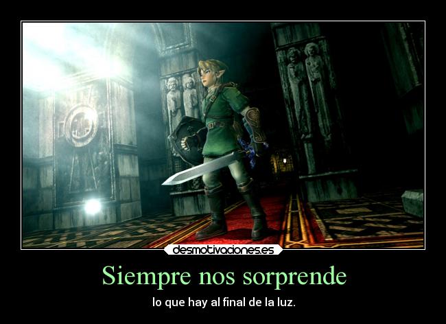 Siempre nos sorprende - lo que hay al final de la luz.