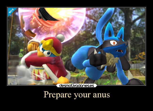 Prepare your anus - 