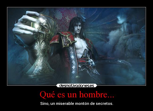 Qué es un hombre... -