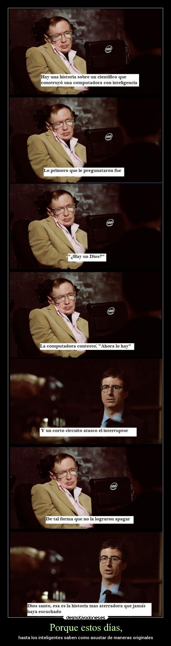 Porque estos días, - 