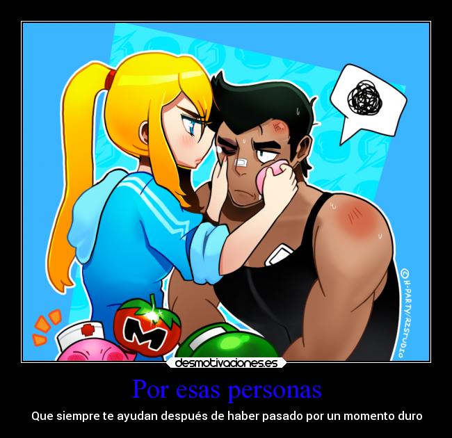 Por esas personas - Que siempre te ayudan después de haber pasado por un momento duro