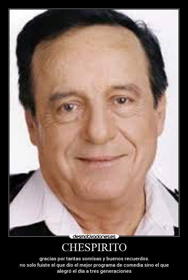 CHESPIRITO - 