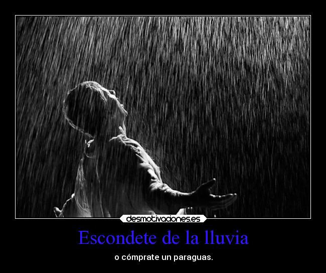 Escondete de la lluvia - 