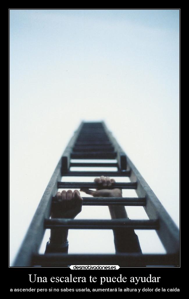Una escalera te puede ayudar - 