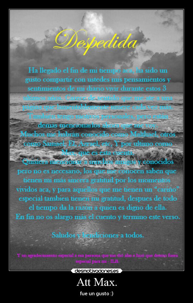 Att Max. - fue un gusto :)